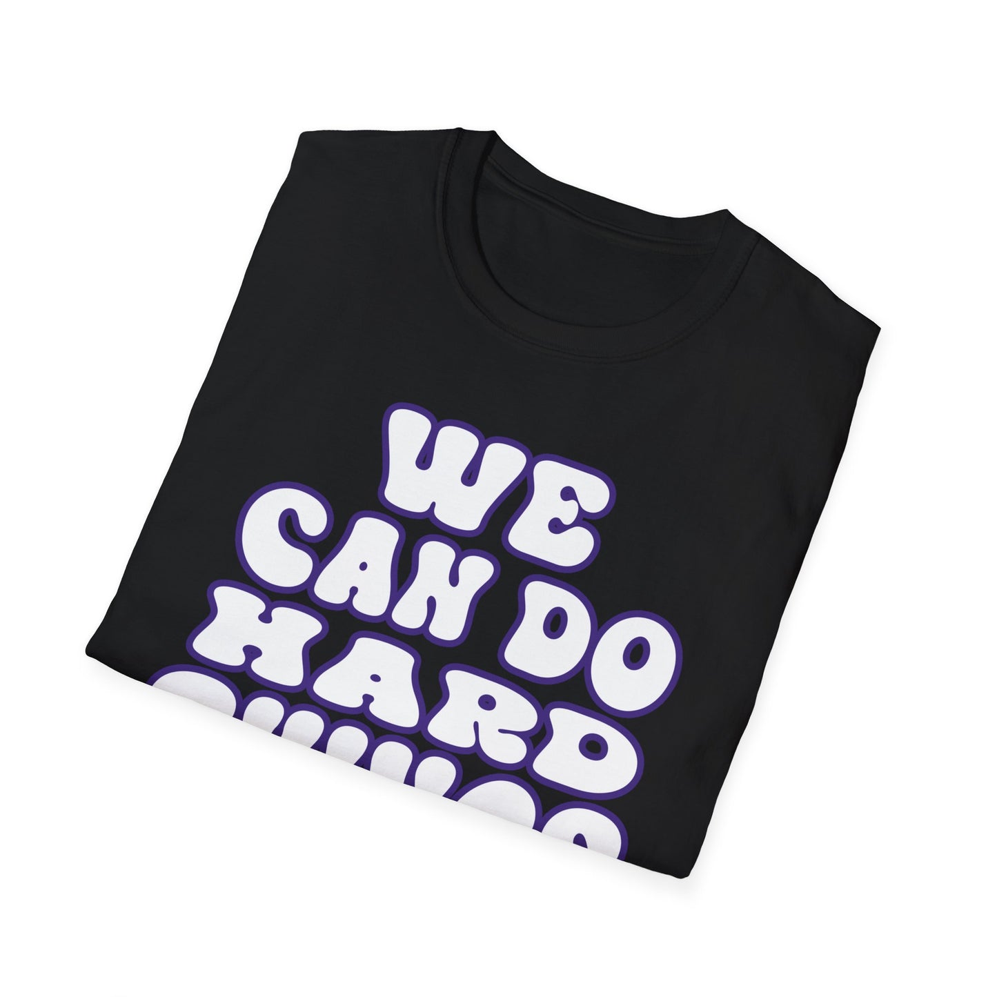 Journey - Adult - We Can Do Hard Things - Unisex Softstyle T-Shirt